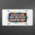 Splatter Sublimation Printed Vehicle Plate For Your Ride or Wall Decor - Gothic Automotive Art