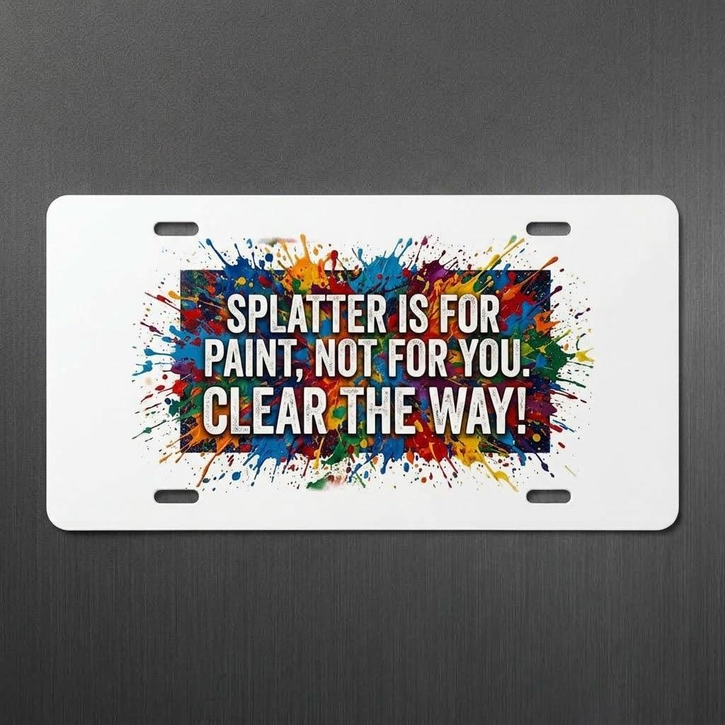 Splatter Sublimation Printed Vehicle Plate For Your Ride or Wall Decor - Gothic Automotive Art