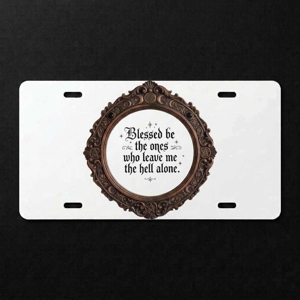 Blessed Be Sublimation Printed Vehicle Plate For Your Ride or Wall Decor - Gothic Automotive Art